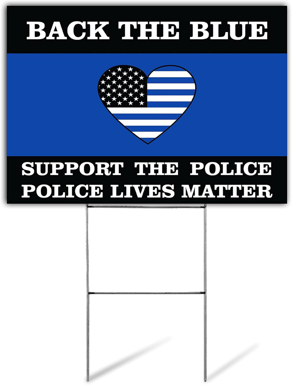 Support The Police Yard Sign | Support The Blue Yard Sign | Back The Blue Yard Sign | Police Lives Matter Yard Sign | 24' x 18' Corrugated Plastic Yard Signs with H Stakes | Double Sided (10)