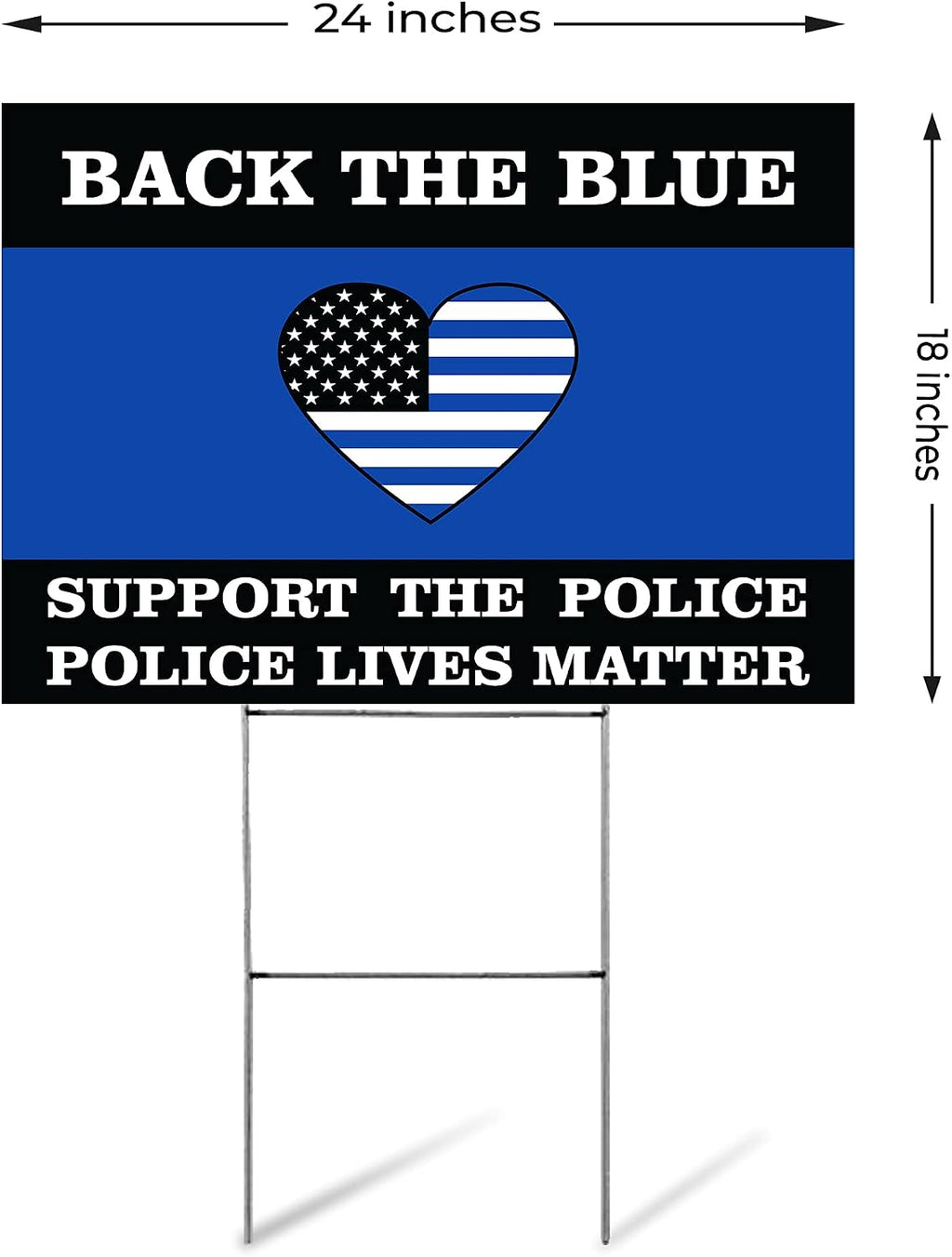 Support The Police Yard Sign | Support The Blue Yard Sign | Back The Blue Yard Sign | Police Lives Matter Yard Sign | 24' x 18' Corrugated Plastic Yard Signs with H Stakes | Double Sided (10)