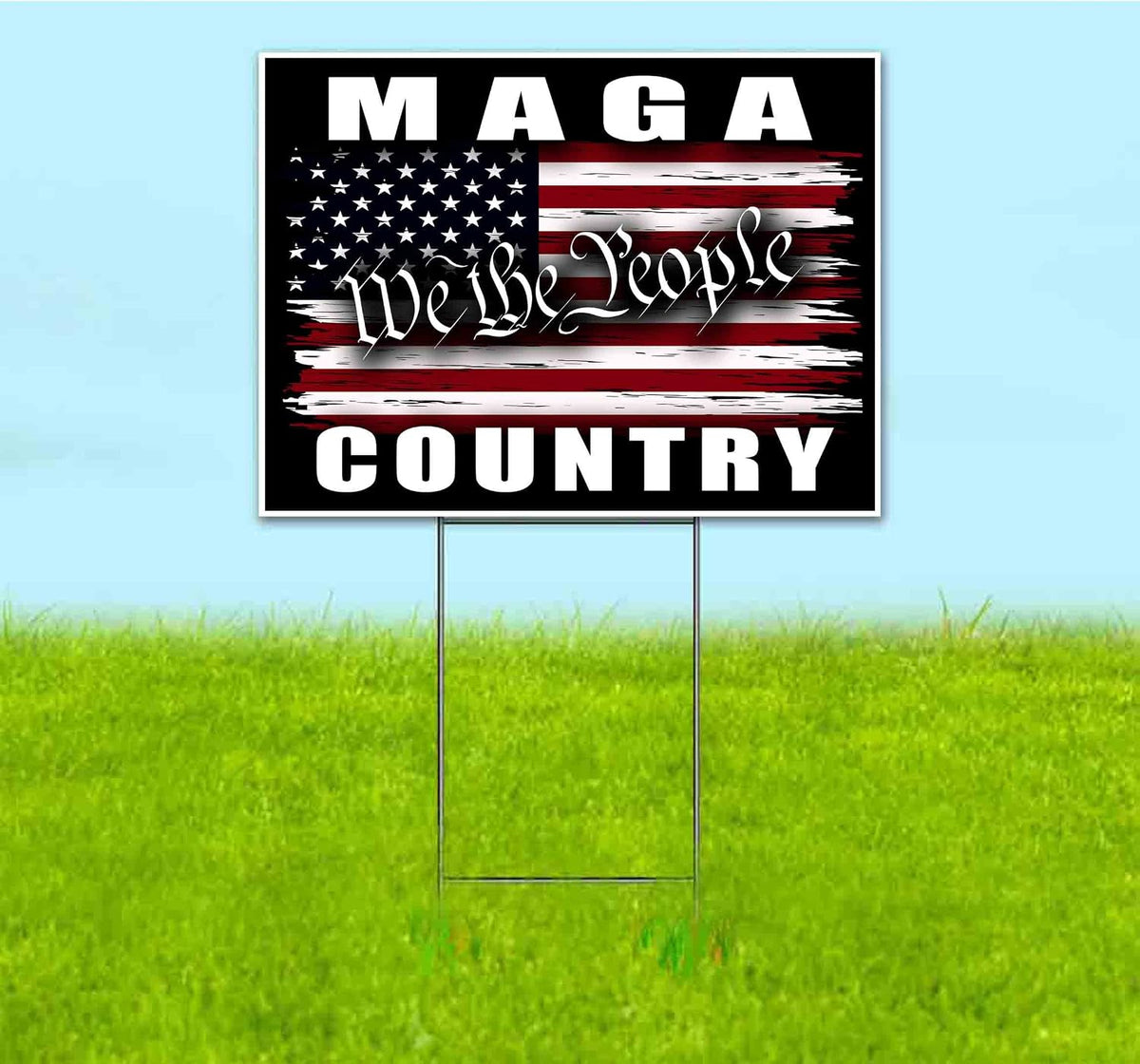 We The People MAGA Country (18' x 24') Yard Sign, Quantity Discounts, Multi-Packs, Includes Metal Step Stake, Bandit, Lawn Sign, Advertising, USA | Trump, Republican, Political, Politics