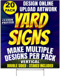 Twenty (20) Pack Custom Yard Signs Vertical, 18x24 Inch Double Sided, Stakes Included, Upload Artwork, Design Mutliple Versions per Pack Size (20)