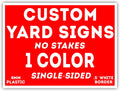 50 Pack of 18' x 24' Custom Single (1) Sided Yard Signs - 24' x 18' Lawn Sign Printing