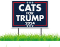 Cats for Trump 2024 Yard Sign, 18x24 in, Two Sided, Corrugated Plastic, American Made, Waterproof, 2 Stakes (25)