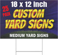 25 Pack Custom Yard Signs 18x12 with Stakes – Personalized Yard Sign, Double Sided Corrugated Plastic Sign, Weatherproof Outdoor Lawn Signs for Business, Real Estate, Events (25)