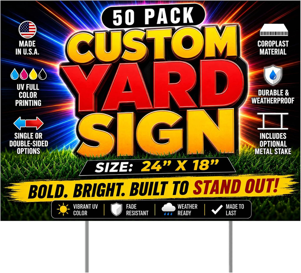 UV Printed Custom Yard Signs for special occasions business advertising, realtors, sales events with our custom yard signs. Add text, colors, images, great in the yard or business. (50pk)