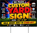 UV Printed Custom Yard Signs for special occasions business advertising, realtors, sales events with our custom yard signs. Add text, colors, images, great in the yard or business. (50pk)