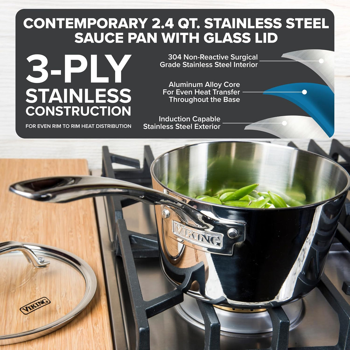 Viking Contemporary 3-Ply Stainless Steel Sauce Pan with Glass Lid, 2.4 Quart Saucepan Cooking Pot, Dishwasher and Oven Safe, Induction Ready, Silver