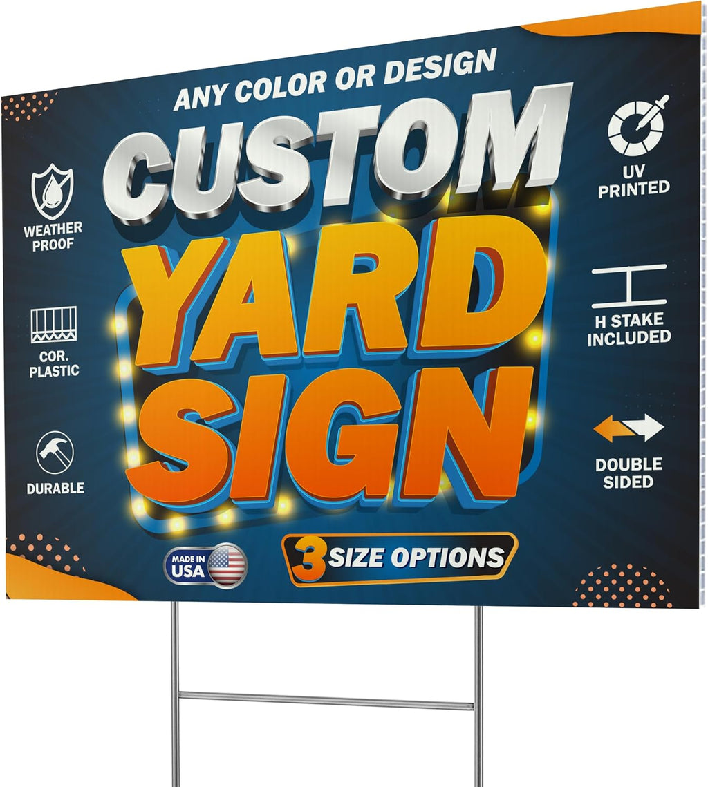 Pack of 100, Custom Yard Sign - Upload Your Design, 3 Sizes, 35 Backgrounds, 20 Fonts - Double Side Option - 4mm Coroplast, DIY Yard Sign with H Stake - Real Estate Signage